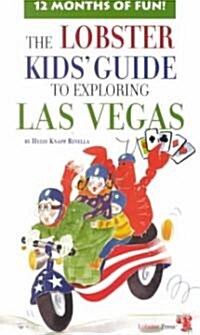 The Lobster Kids Guide to Explorimg Las Vegas (Paperback)
