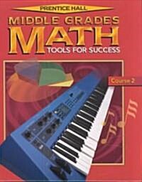 Middle Grades Math Student Ediiton Course 2 2001c (Hardcover)