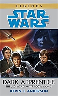 Dark Apprentice: Star Wars Legends (the Jedi Academy) (Mass Market Paperback)