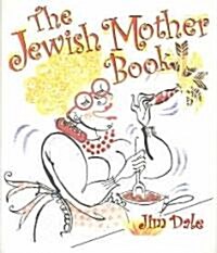 The Jewish Mother Book (Hardcover, Mini)