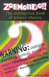 Would You Rather: The Outrageous Book of Bizarre Choices (Paperback)