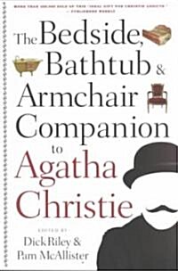 The Bedside, Bathtub & Armchair Companion to Agatha Christie (Paperback, 2nd, Revised)