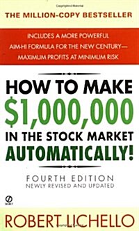 How to Make a 1,000,000 in the Stock Market Automatically! (Paperback, 4th, Reissue)