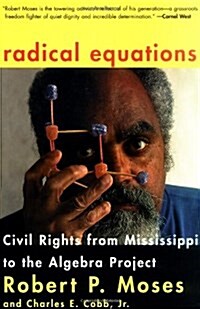 Radical Equations: Civil Rights from Mississippi to the Algebra Project (Paperback)