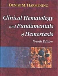 Clinical Hematology and Fundamentals of Hemostasis (Hardcover, 4th)