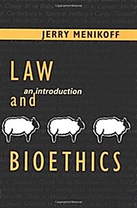 Law and Bioethics: An Introduction (Paperback, Revised)