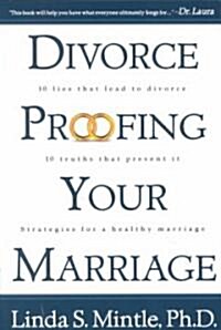 Divorce Proofing Your Marriage (Paperback)