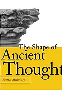 The Shape of Ancient Thought: Comparative Studies in Greek and Indian Philosophies (Hardcover)
