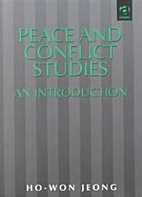 Peace and Conflict Studies : An Introduction (Paperback)
