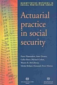 Actuarial Practice in Social Security (Paperback)