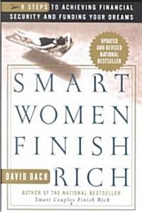 Smart Women Finish Rich: 9 Steps to Achieving Financial Security and Funding Your Dreams (Paperback, 2, Updated and Rev)