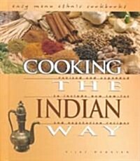 Cooking the Indian Way (Library, 2nd, Revised, Expanded)