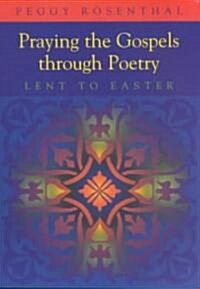 Praying the Gospels Through Poetry (Paperback)