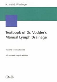 Textbook of Dr. Vodders Manual Lymph Drainage (Paperback, 7th)
