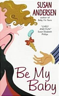 Be My Baby (Mass Market Paperback)