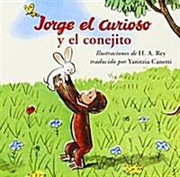 Jorge el Curioso y el Conejita = Curious George and the Bunny (Board Books)