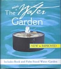 The Mini Water Garden Kit (Hardcover, Revised)