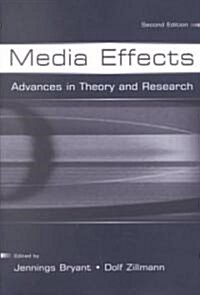 Media Effects: Advances in Theory and Research (Paperback, 2nd, Revised)
