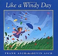 Like a Windy Day (School & Library)