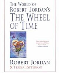 The World of Robert Jordans the Wheel of Time (Paperback)
