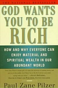 God Wants You to Be Rich (Paperback, Reprint)