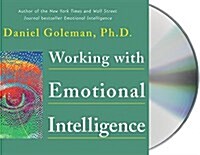 Working With Emotional Intelligence (Audio CD, Abridged)