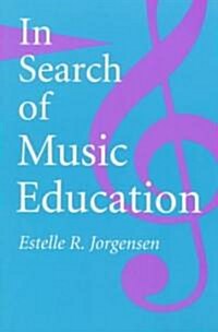 In Search of Music Education (Paperback)