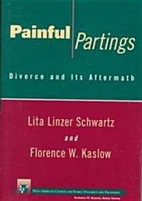 [중고] Painful Partings: Divorce and Its Aftermath (Hardcover)