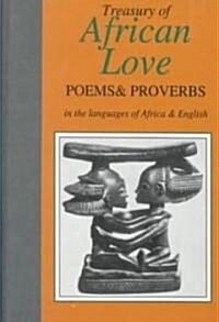 Treasury of African Love Poems, Quotations, and Proverbs (Hardcover)