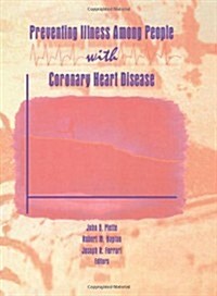 Preventing Illness Among People With Coronary Heart Disease (Hardcover)