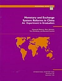 Monetary and Exchange System Reforms in China (Paperback)