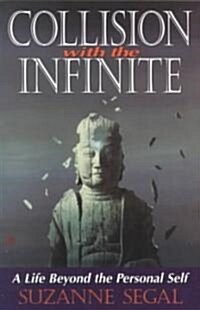 Collision With the Infinite (Paperback, 2nd)