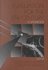 Evaluation for the 21st Century: A Handbook (Paperback)