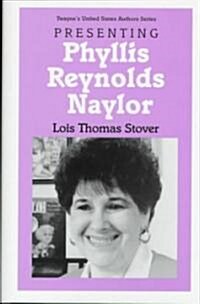 Presenting Phyllis Reynolds Naylor (Hardcover)