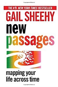 New Passages: Mapping Your Life Across Time (Paperback)