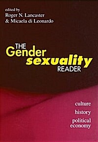 [중고] The Gender/Sexuality Reader : Culture, History, Political Economy (Paperback)
