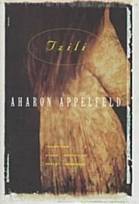 Tzili: The Story of a Life (Paperback)