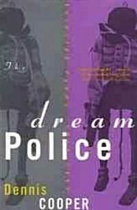 The Dream Police: Selected Poems, 1969-1993 (Paperback)