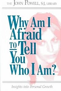 Why Am I Afraid to Tell You Who I Am? (Paperback, Reprint)