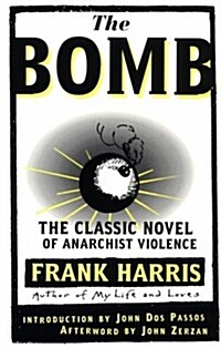 Bomb: The Classic Novel of Anarchist Violence (Paperback, 2, Revised)