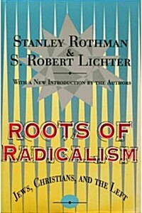 Roots of Radicalism (Paperback, Revised)