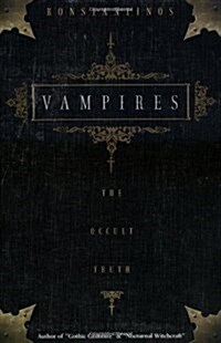 Vampires: The Occult Truth (Paperback)