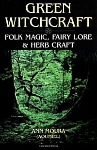 Green Witchcraft (Paperback)