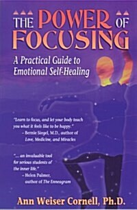 Power of Focusing: Finding Your Inner Voice (Paperback)