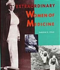 Extraordinary Women of Medicine (Library)