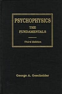 Psychophysics: The Fundamentals (Hardcover, 3)
