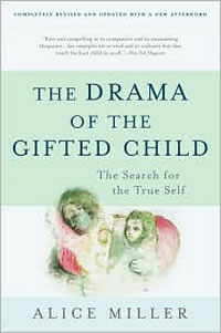 The drama of the gifted child: the search for the true self Completely rev. updated