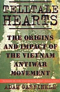 Telltale Hearts: The Origins and Impact of the Vietnam Anti-War Movement (Paperback)