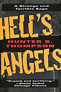 Hells Angels: A Strange and Terrible Saga (Paperback)