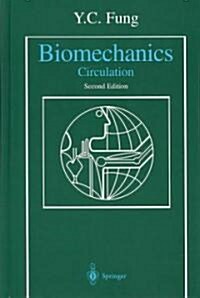 Biomechanics: Circulation (Hardcover, 2, 1997)